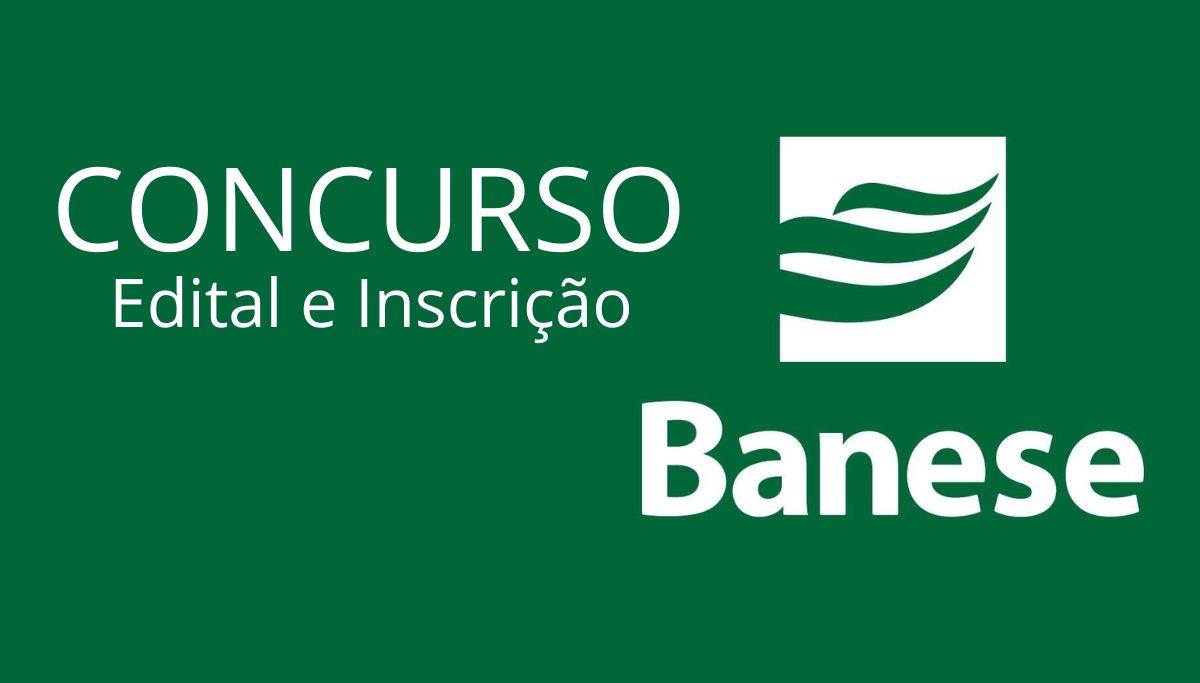 Concurso Banese Banco Do Estado De Sergipe Inscri O E Edital