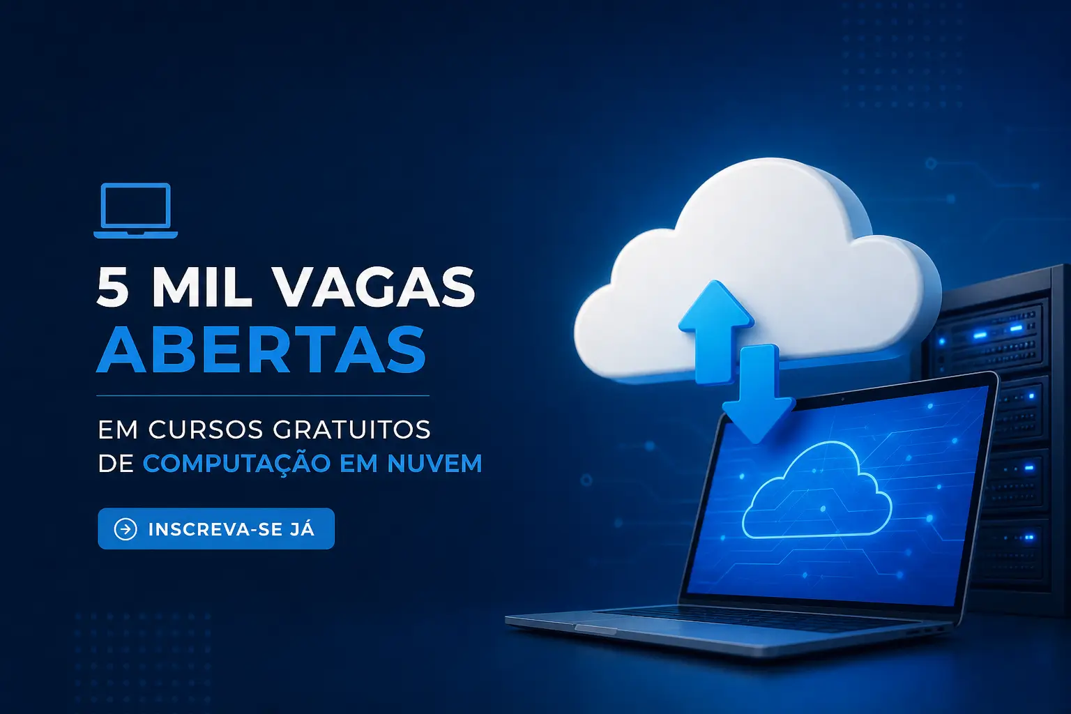 5 mil vagas em cursos gratuitos de computação em nuvem para brasileiros