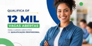 Mulher sorridente com texto 'QUALIFICA DF' e '12 MIL VAGAS ABERTAS'