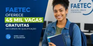 Mulher segurando cadernos em cenário educacional com texto sobre vagas FAETEC