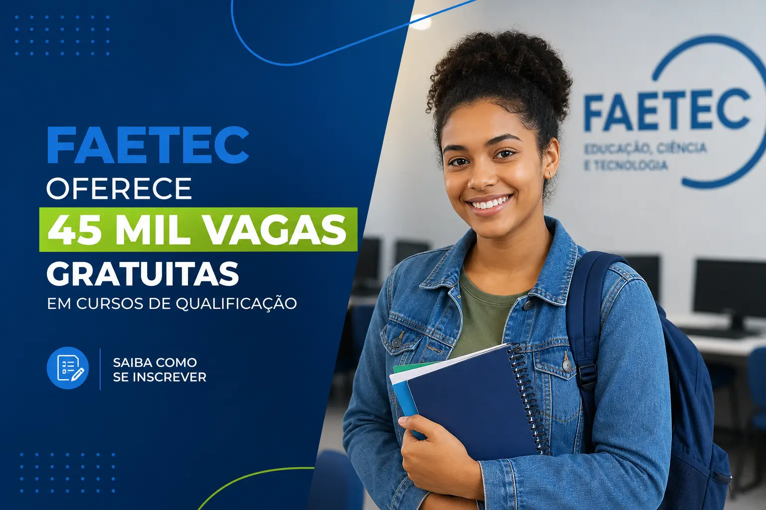Mulher segurando cadernos em cenário educacional com texto sobre vagas FAETEC